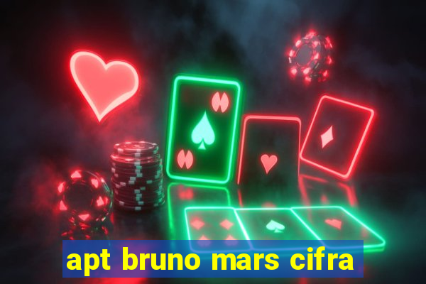 apt bruno mars cifra